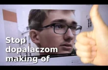 Stop dopalaczom - making of