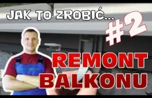 Remont balkonu #2 - Profil okapowy, izolacja, układanie płytek, cokoły