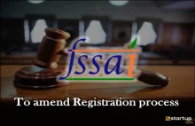 FSSAI soon to Amend the FSSAI Registration Process