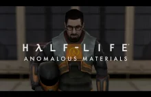Half-Life: Anomalous Materials