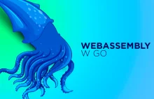 Wprowadzenie do WebAssembly w Go