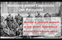 Waleczny polski Legionista - Jan Raczyński