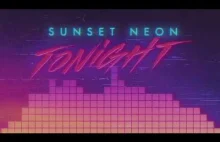 Sunset Neon - Tonight (Official Lyric...