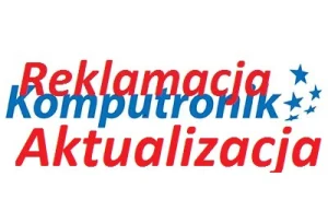 Reklamacja w komputroniku AKTUALIZACJA