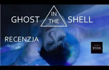 Ghost in the Shell A.D. 2017, czyli kino w hollywoodzkim duchu