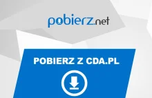 Pobieranie filmów z CDA.pl