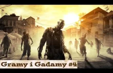 Gramy i Gadamy #4 - Dying Light