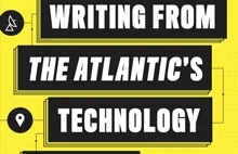 Antologia najlepszych treści roku na The Atlantic’s Technology Channel
