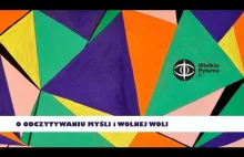 O odczytywaniu myśli i wolnej woli - John-Dylan Haynes