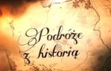 Podróże z historią Radka Kotarskiego - dotychczasowe odcinki