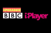 Poradnik: Jak oglądać BBC iPlayer w Polsce za darmo na komputerze i...