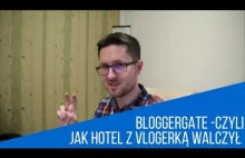 Bloggergate - czyli jak hotel z vlogerką walczył (podsumowanie)