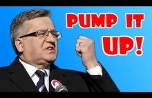 Bronisław Komorowski - Pump It Up