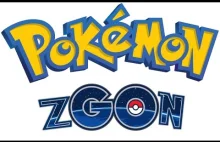 Pokemon zGOn - Parodia reklamy Pokemon GO