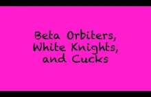 Beta Orbiters, White Knights and...