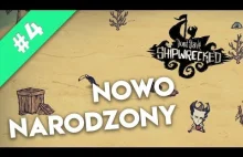 Don't Starve Shipwrekced #4 | Nowo narodzony