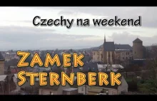 Czechy na weekend - Zamek Sternberk