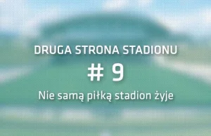 Nie samą piłką stadion żyje – DSS #9 | mStadia.net · projektuję stadiony!