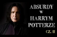 Absurdy w Harrym Potterze 2