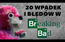 20 WPADEK I BŁĘDÓW w Breaking Bad