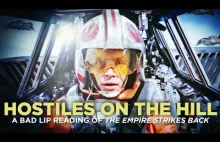 "HOSTILES ON THE HILL" — A Bad Lip Reading of The Empire Strikes Back
