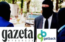 „Wyborcza” broni biznesmena podejrzanego w aferze GetBack