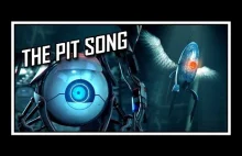 ♪] Portal - The Pit Song