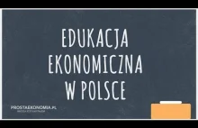 Edukacja ekonomiczna w Polsce# realna propozycja zmiany