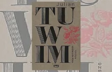 Geniusz w pięknym wydaniu - "Najpiękniejsze wiersze" Julian Tuwim