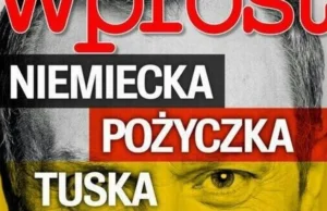 Burza po okładce "Wprost": Czy Niemcy finansowali partię Tuska?