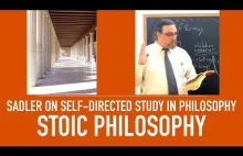 Jak samemu uczyć się filozofii? Rady prof. Sadlera na przykładzie stoicyzmu (en)