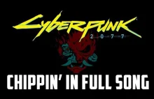 Cyberpunk 2077 - Chippin’ in...