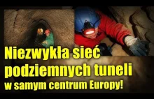 Erdstall, niezwykłe podziemne tunele w samym centrum europy.
