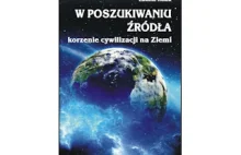 "W poszukiwaniu źródła – korzenie cywilizacji na Ziemi" Łukasz Kulak
