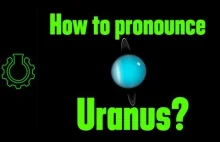 Jak po angielsku wymawiać Uranus i jak ta planeta nazywała się wcześniej