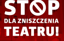 STOP dla zniszczenia warszawskiego Teatru Kamienica