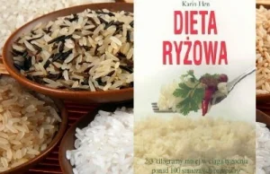 DIETA RYŻOWA, mało znana dieta w Polsce. Część I