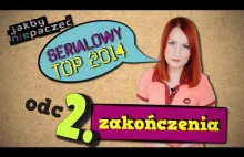 #2 Serialowe TOP 2014 - najlepsze finały i pożegnania | Jakbyniepaczec