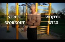 WOJTEK WILU - Street Workout SET...