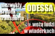 Odessa | Niebezpieczna kolejka wiaderkowa