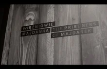 Więźniowie Majdanka (The Prisoners of Majdanek) - German Death Camps
