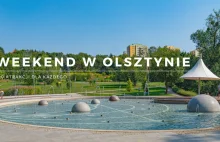 Weekend w Olsztynie - 20 atrakcji dla każdego