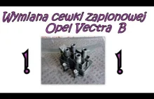 Wymiana cewki zapłonowej Opel Vectra B Ignition coil replacement 1.8 2.0...