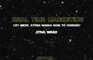 Star Wars - Real Time Marketing