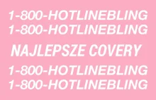 15 najlepszych coverów – Drake „Hotline Bling”