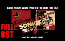 Sonic Forces Vocal Traxx On The Edge FULL OST