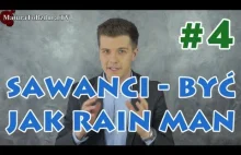 Sawanci - Być jak Rain Man - Radek Kotarski i Matura to bzdura