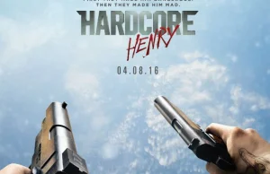 Hardcore Henry | Filmowy Janusz