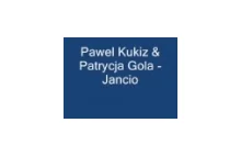 Pawel Kukiz & Patrycja Gola - Jancio