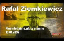 Rafał Ziemkiewicz Plusy dodatnie, plusy ujemne 14.01.2016